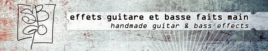 SBGO Effects — effets guitare et basse faits main / handmade guitar & bass effects